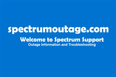 SpectrumOutage - Outage Information and Spectrum Support Online 24/7