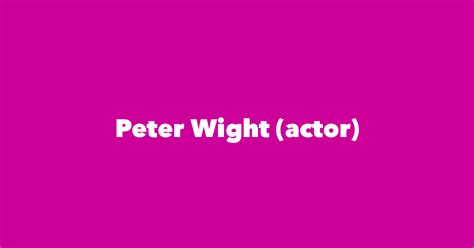 Peter Wight (actor) - Spouse, Children, Birthday & More