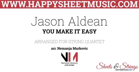 Jason Aldean - You Make It Easy - Sheet Music for String Quartet