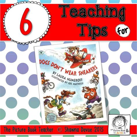 Dogs Don't Wear Sneakers by Laura Numberoff - Teaching Ideas | The ...