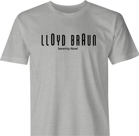 Hilarious Lloyd Braun Seinfeld T-Shirt | Serenity Now! – Big Bad Tees