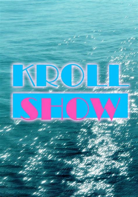 Kroll Show Season 1 - watch full episodes streaming online