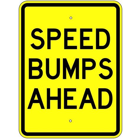 Speed Bumps Ahead Sign – U.S. Signs and Safety