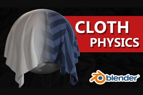 Cloth Physics And Simulations In Blender | Skill Success