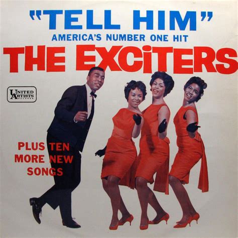 ‘Tell Him’ by The Exciters peaks at #4 in USA 60 years ago #OnThisDay #OTD (Jan 19 1963 ...