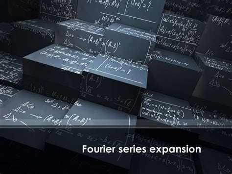 Fourier series expansion