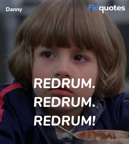 Danny Quotes - The Shining