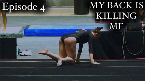 MY BACK IS KILLING ME | Episode 4 | My Last Gymnastics Season | Whitney Bjerken - YouTube