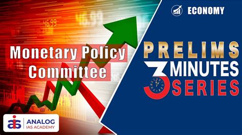 Monetary Policy Committee | Economy | Prelims 3 Minutes Series - YouTube