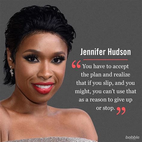 Celebrity Quote: "You have to accept the plan and realize that if you ...