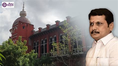 [Recruitment scam] Madras High Court quashes case against Electricity Minister Senthil Balaji ...