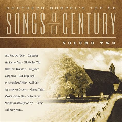 Southern Gospel's Top 20 Songs Of The Century Vol. Ii: Various Southen ...