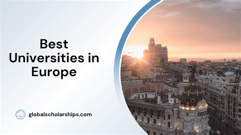 25 Best Universities in Europe for International Students - Global Scholarships