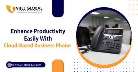 Cloud-Based Business Phone: Enhance Productivity | Vitel Global