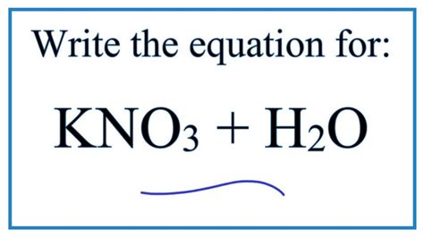 Equation for KNO3 + H2O (Potassium nitrate + Water) - YouTube