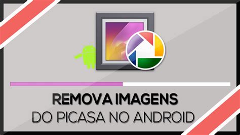 Como remover imagens do Picasa no Android 2016/2017 - YouTube