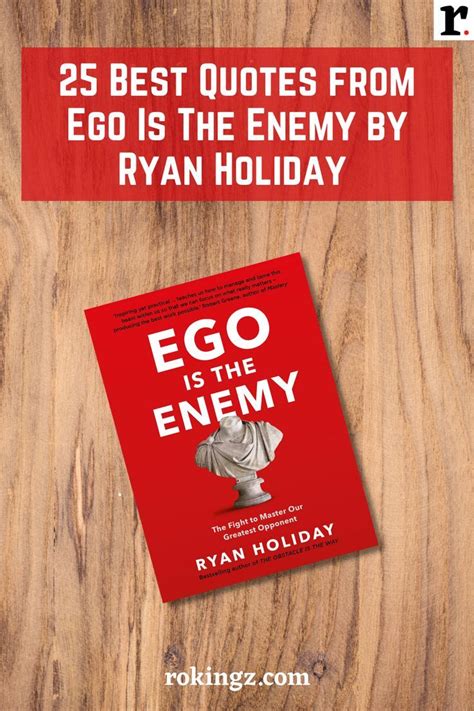 25 Best Quotes from Ego Is The Enemy by Ryan Holiday | Best quotes, Book quotes ...