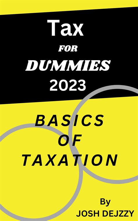 Tax for Dummies 2023: Basis of tax, how to reduce the amount of tax paid legally & Estate ...