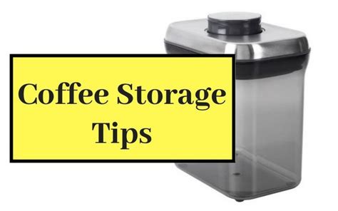 Coffee Storage Tips - I Need Coffee