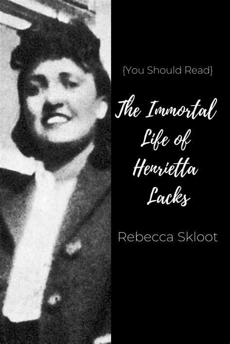 {You Should Read} The Immortal Life of Henrietta Lacks by Rebecca ...