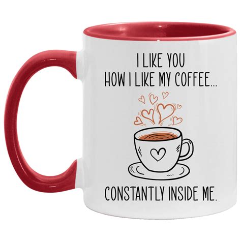 Like You Valentine?s Day Gifts For Him And Her Accent Mug - The ...