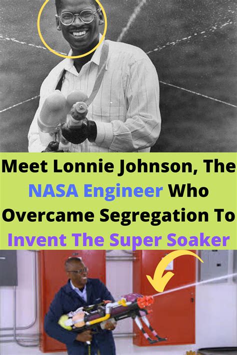 Meet Lonnie Johnson, The NASA Engineer Who Overcame Segregation To ...