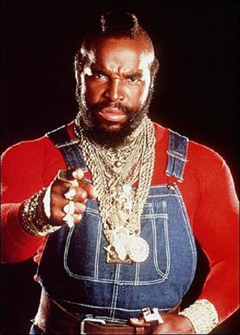 Mr T Quotes A Team - ShortQuotes.cc