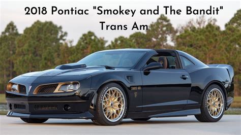 2018 Pontiac "Smokey and the Bandit" Trans Am