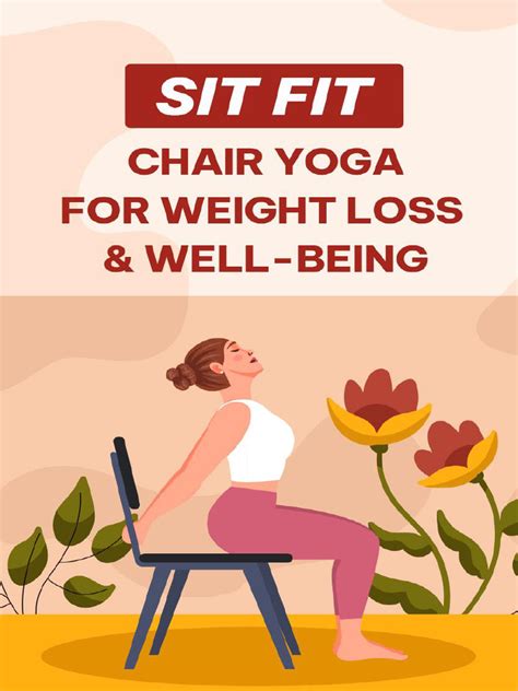 Sit Fit - Chair Yoga For Weight Loss & Well-Being | Download Free PDF ...