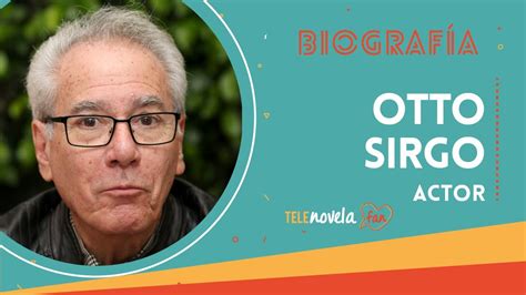 Biografía Otto Sirgo - YouTube