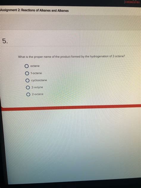 Solved CHEMISTRY Assignment 2 Reactions of Alkanes and | Chegg.com