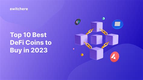 Top 10 Best DeFi Coins to Buy in 2023 | Blog.Switchere.com