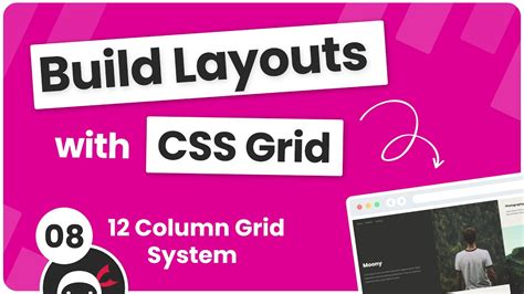 Build Layouts with CSS Grid #8 - 12 Column Grid - YouTube