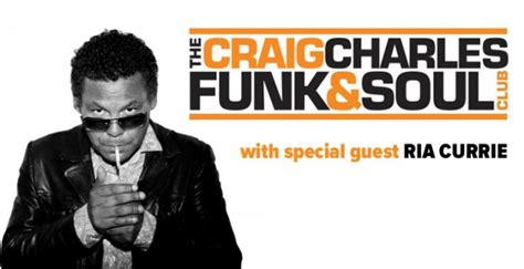 Craig Charles Funk & Soul Night, 6th March 2020