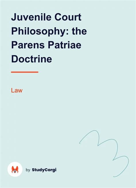 Juvenile Court Philosophy: the Parens Patriae Doctrine | Free Essay Example