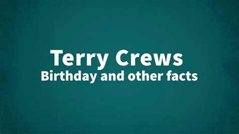 Terry Crews - Birthday and other facts