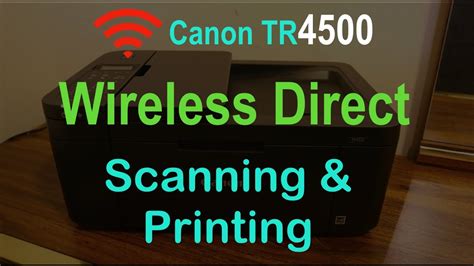 Canon Pixma TR4500 Wireless Direct Scanning & Printing. - YouTube