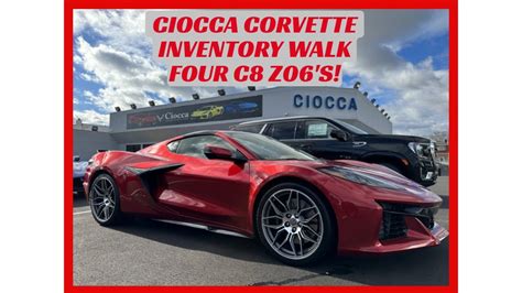 CIOCCA CORVETTE INVENTORY WALK - FOUR C8 Z06's! - YouTube