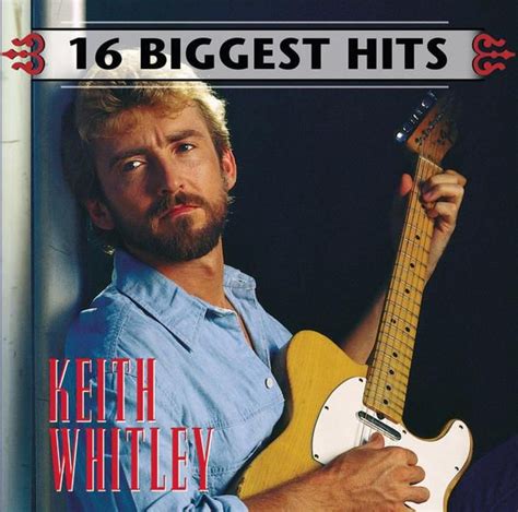 16 Biggest Hits: Keith Whitley by Keith Whitley on Apple Music | Country love songs, Country ...