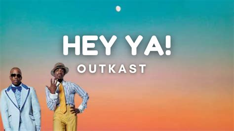 Outkast - Hey Ya! (Lyrics) - YouTube