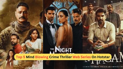 Top 5 Mind Blowing Crime Thriller Hotstar Web Series: