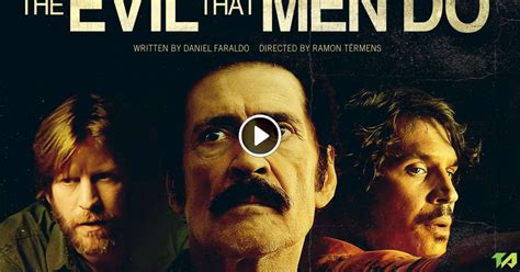 The Evil That Men Do Trailer (2017)