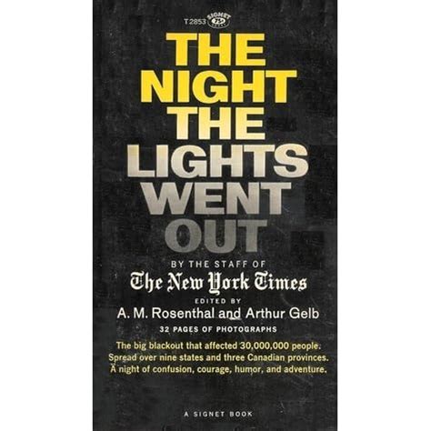 The Night The Lights Went Out by A.M. Rosenthal — Reviews, Discussion ...