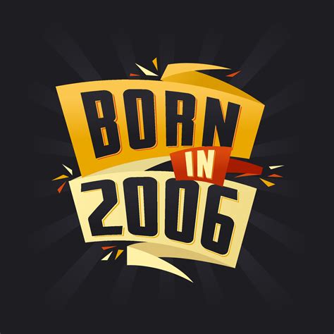 Born in 2006 Happy Birthday tshirt for 2006 14035308 Vector Art at Vecteezy