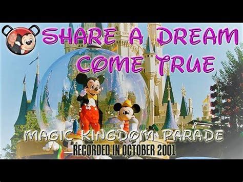 Share A Dream Come True Parade Walt Disney World 2001 - YouTube