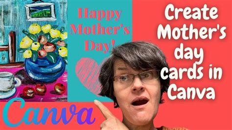 Three Ideas To Create Mother's Day Crads In Canva. A Simple Way To Make ...