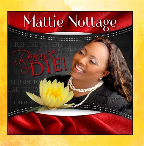 Mattie M Nottage - I Refuse to Die - Amazon.com Music