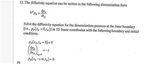 13. The diffusivity equation can be written in the | Chegg.com