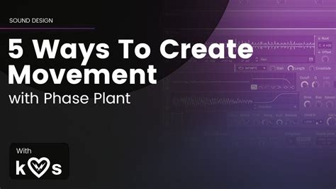 5 Ways To Create Movement in Phase Plant – Samplesound