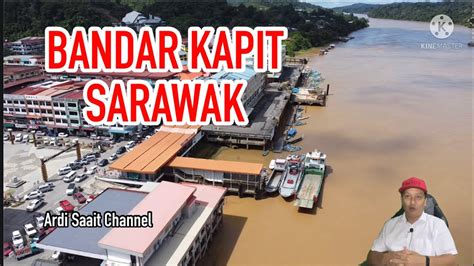 KAPIT SARAWAK #kapit #2021 - YouTube